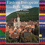 Eastern European Folk Tunes - peterosser.co.uk for Piano